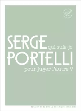 Couverture du produit · Qui suis-je pour juger l'autre ?