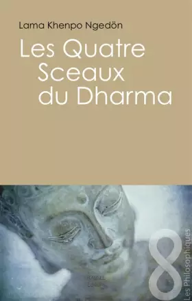 Couverture du produit · Les quatre sceaux du Dharma