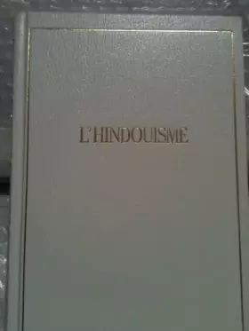 Couverture du produit · L'Hindouisme - Le Mahàbhàrata - La Bhagavad Gîtâ - Sept Upanishads