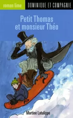 Couverture du produit · Petit Thomas et Monsieur Théo