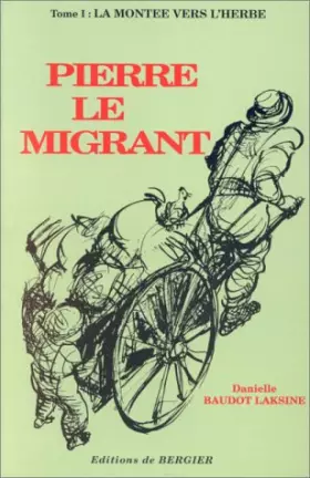 Couverture du produit · Pierre le migrant