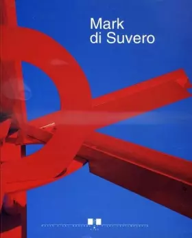 Couverture du produit · Mark Di Suvero: Retrospective 1959-1991