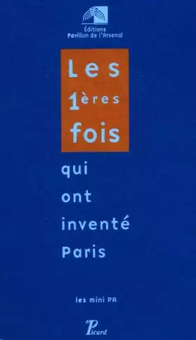 Couverture du produit · Les 1ères fois qui ont inventé Paris.