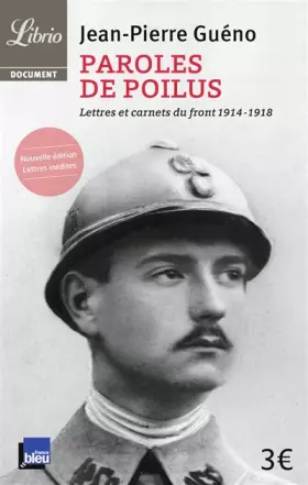Couverture du produit · Paroles de poilus : Lettres et carnets du front (1914-1918)