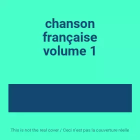 Couverture du produit · chanson française volume 1