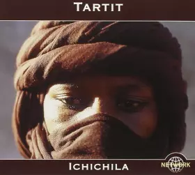 Couverture du produit · Ichichila (Desert Blues From Malian Tuareg)