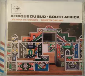 Couverture du produit · Afrique Du Sud  South Africa (Les Voix De Soweto  Soweto Calling)
