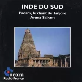 Couverture du produit · Inde Du Sud - Padam, Le Chant De Tanjore