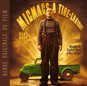 Couverture du produit · Micmacs A Tire-Larigot (Bande Originale Du Film)