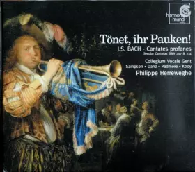 Couverture du produit · Tönet, Ihr Pauken! - Cantates Profanes BWV 207 & 214
