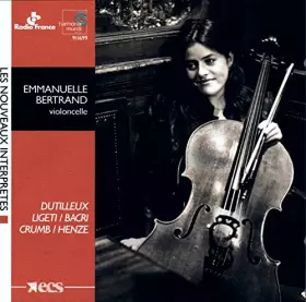 Couverture du produit · Emmanuelle Bertrand - Oeuvres contemporaines pour violoncelle seul