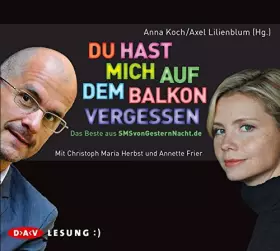 Couverture du produit · Du Hast Mich Auf Dem Balkon Vergessen (Das Beste Aus SMSvonGesternNacht.de)