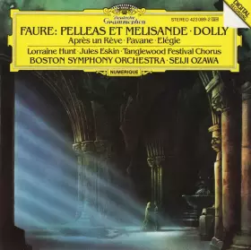 Couverture du produit · Pelleas Et Melisande • Dolly • Après Un Rêve • Pavane • Elégie