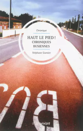 Couverture du produit · Haut le pied ! : Chroniques busiennes