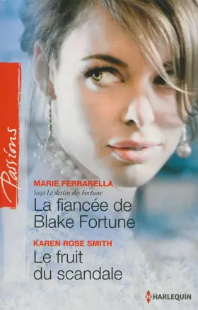 Couverture du produit · La fiancée de Blake Fortune - Le fruit du scandale