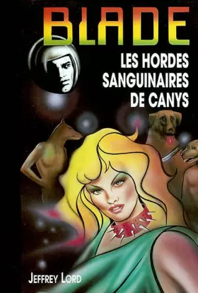 Couverture du produit · Blade, numéro 146 : Les Hordes sanguinaires de Canys