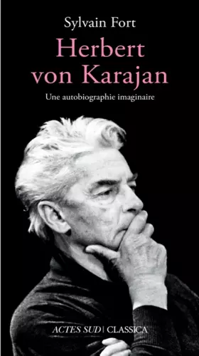 Couverture du produit · Herbert von Karajan: Une autobiographie imaginaire