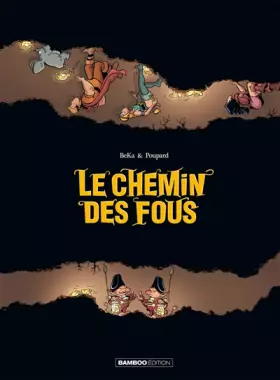 Couverture du produit · Les Chemin des fous - histoire complète