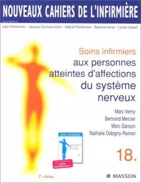 Couverture du produit · Nouveaux cahiers de l'infirmière, tome 18 : Soins infirmiers aux personnes atteintes d'affections du système nerveux, 2e éditio