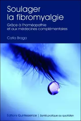 Couverture du produit · Soulager la fibromyalgie - Grâce à l'homéopathie et médecines complémentaires