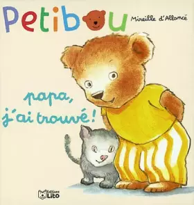 Couverture du produit · Petibou, tome 6 : Papa, j'ai trouvé !
