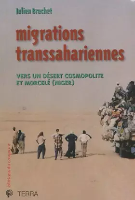 Couverture du produit · Migrations transsahariennes : Vers un désert cosmopolite et morcelé (Niger)