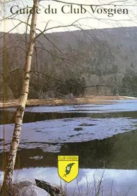 Couverture du produit · Guide du Club Vosgien, volume 3 : Alsace Centrale et Hautes Vosges