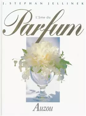 Couverture du produit · L'âme du parfum