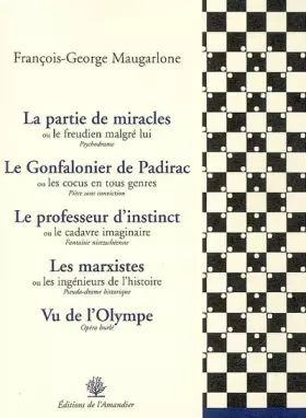Couverture du produit · La partie de miracles ou le freudien malgré lui  Le Gonfalonier de Padirac ou les cocus en tous genres  Le professeur d'instinc