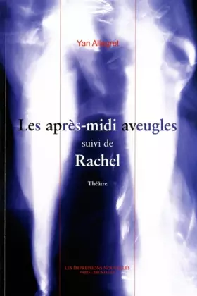 Couverture du produit · Les après-midi aveugles: Suivi de Rachel