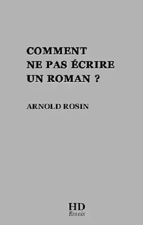 Couverture du produit · Comment Ne Pas Ecrire un Roman
