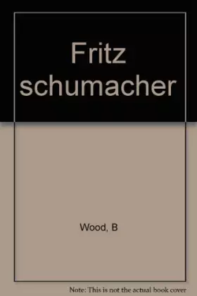 Couverture du produit · Fritz Schumacher, précurseur d'une économie non-violente
