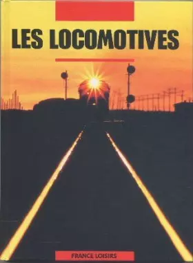 Couverture du produit · Les locomotives