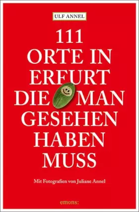 Couverture du produit · 111 Orte in Erfurt die man gesehen haben muss: Reiseführer