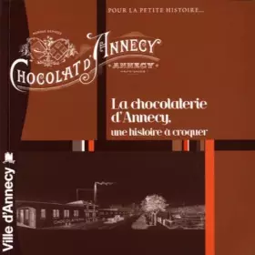Couverture du produit · La chocolaterie d'Annecy: Une histoire à croquer