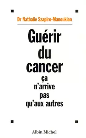 Couverture du produit · Guérir du cancer ça n'arrive pas qu'aux autres