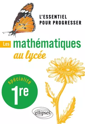 Couverture du produit · Les mathématiques au lycée: Spécialité 1re
