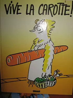 Couverture du produit · Vive la Carotte