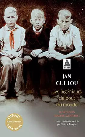 Couverture du produit · OPE BABEL ETE 2016 GRATUIT 3 - LES INGENIEURS DU BOUT DU MONDE DE JAN GUILLOU