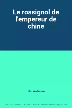 Couverture du produit · Le rossignol de l'empereur de chine