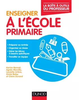 Couverture du produit · Enseigner à l'école primaire - La boîte à outils du professeur: La boîte à outils du professeur