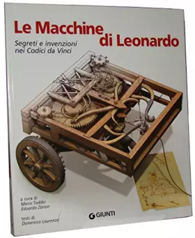 Couverture du produit · Le macchine di Leonardo. Segreti e invenzioni nei Codici da Vinci
