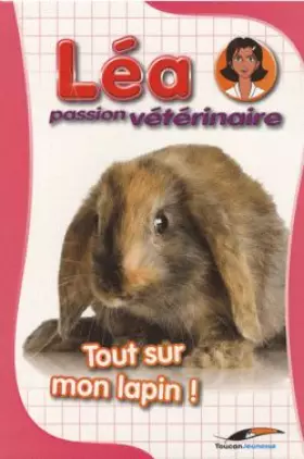Couverture du produit · Tout sur mon lapin !