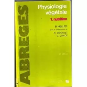Couverture du produit · Physiologie végétale tome 1, Nutrition