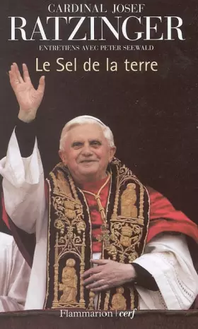 Couverture du produit · Le sel de la terre : Le christianisme et l'Eglise catholique au seuil du IIIe millénaire