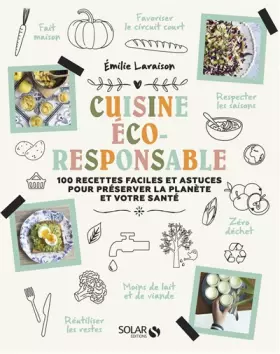 Couverture du produit · Ma cuisine éco-responsable: Zéro déchet, moins de viande, moins de lait, respect des saisons... Et si les meilleures recettes p