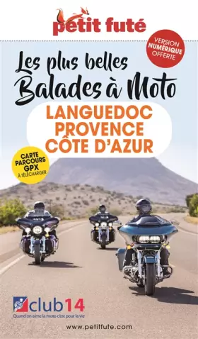 Couverture du produit · Guide Languedoc-Provence-Côte d’Azur à moto 2022 Petit Futé