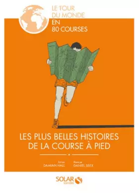 Couverture du produit · Le tour du Monde en 80 courses - Les plus belles histoires de la course à pied