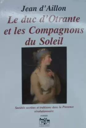 Couverture du produit · Le Duc d'Otrante et les Compagnons du Soleil