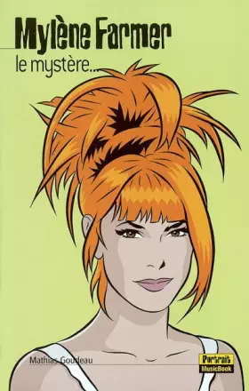 Couverture du produit · Mylène Farmer : Le Mystère...